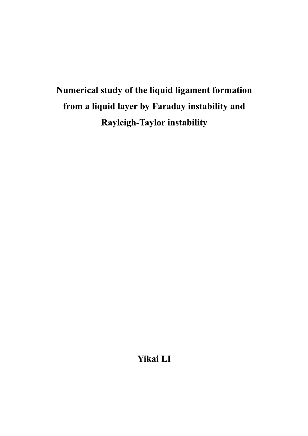 Chapter 4 Mechanism of Ligament Formation by Faraday Instability