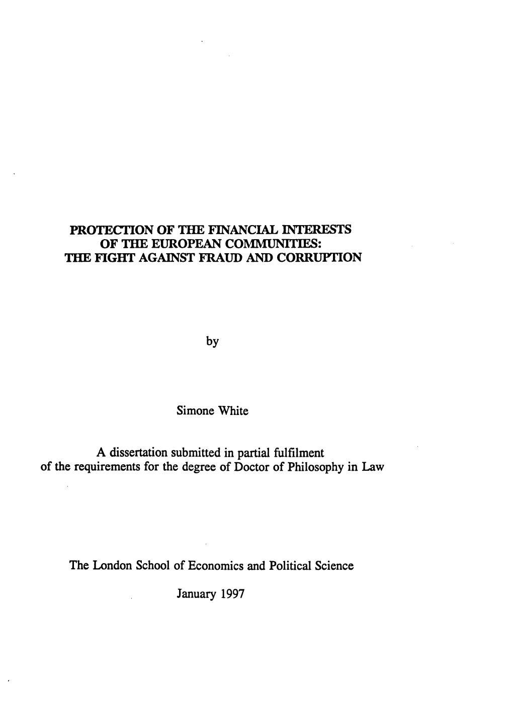Protection of the Financial Interests of the European Communities: the Fight Against Fraud and Corruption