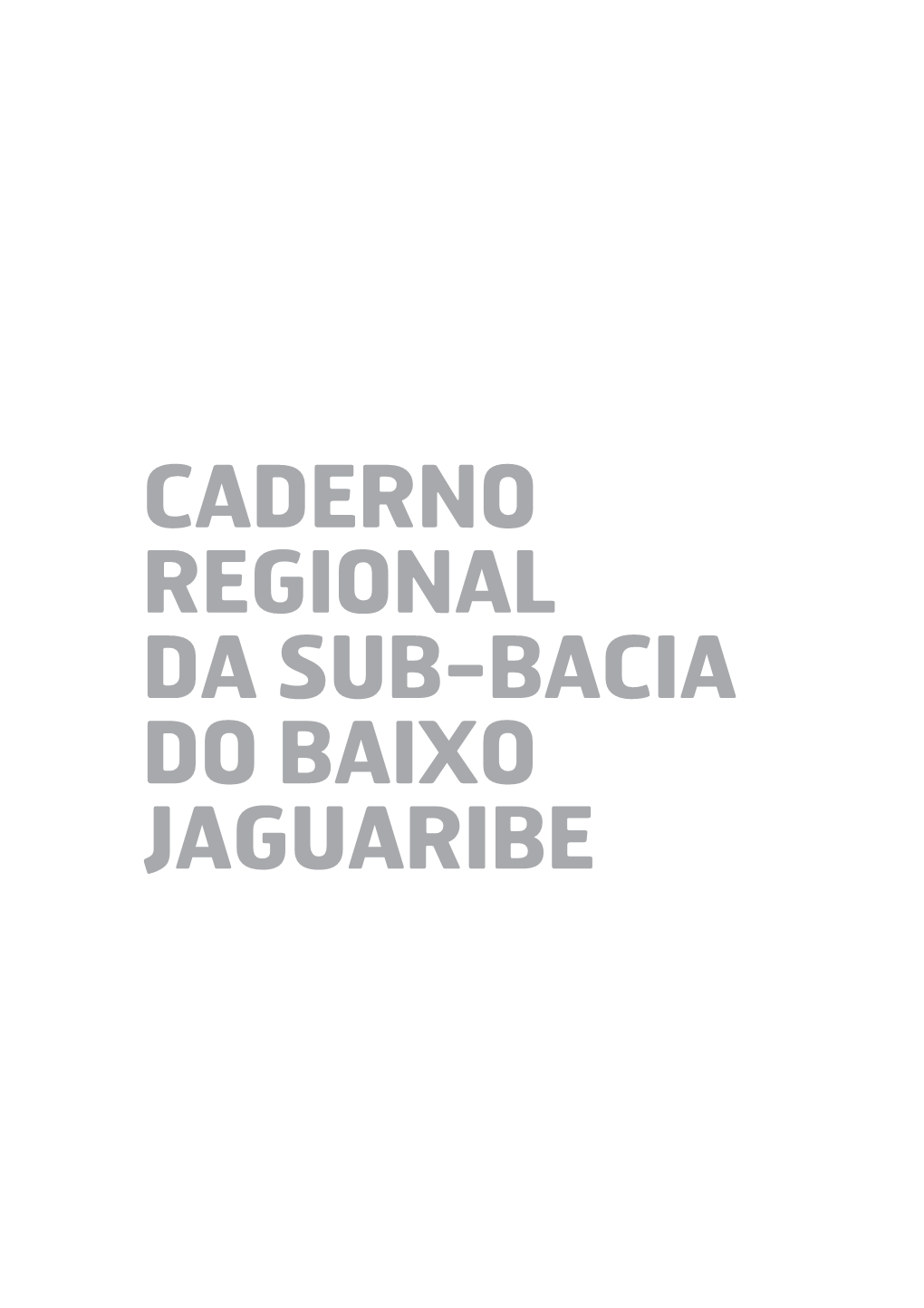 Caderno Regional Da Sub-Bacia Do Baixo Jaguaribe