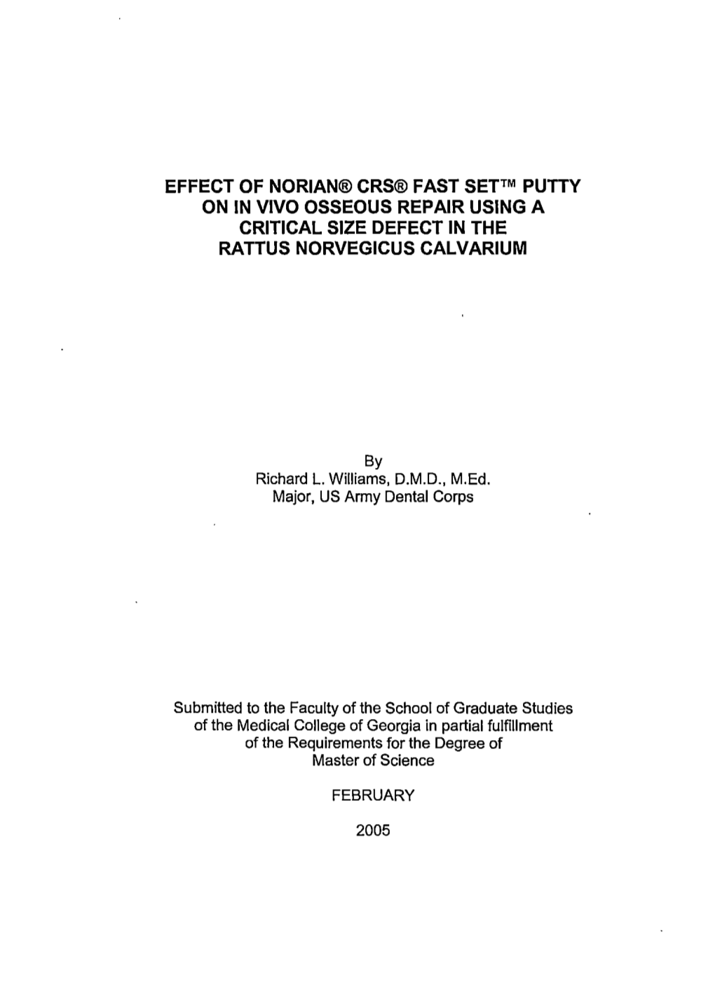 Effect of Norian® Crs® Fast Set™ Putty on in Vivo Osseous Repair Using a Critical Size Defect in the Rattus Norvegicus Calvarium