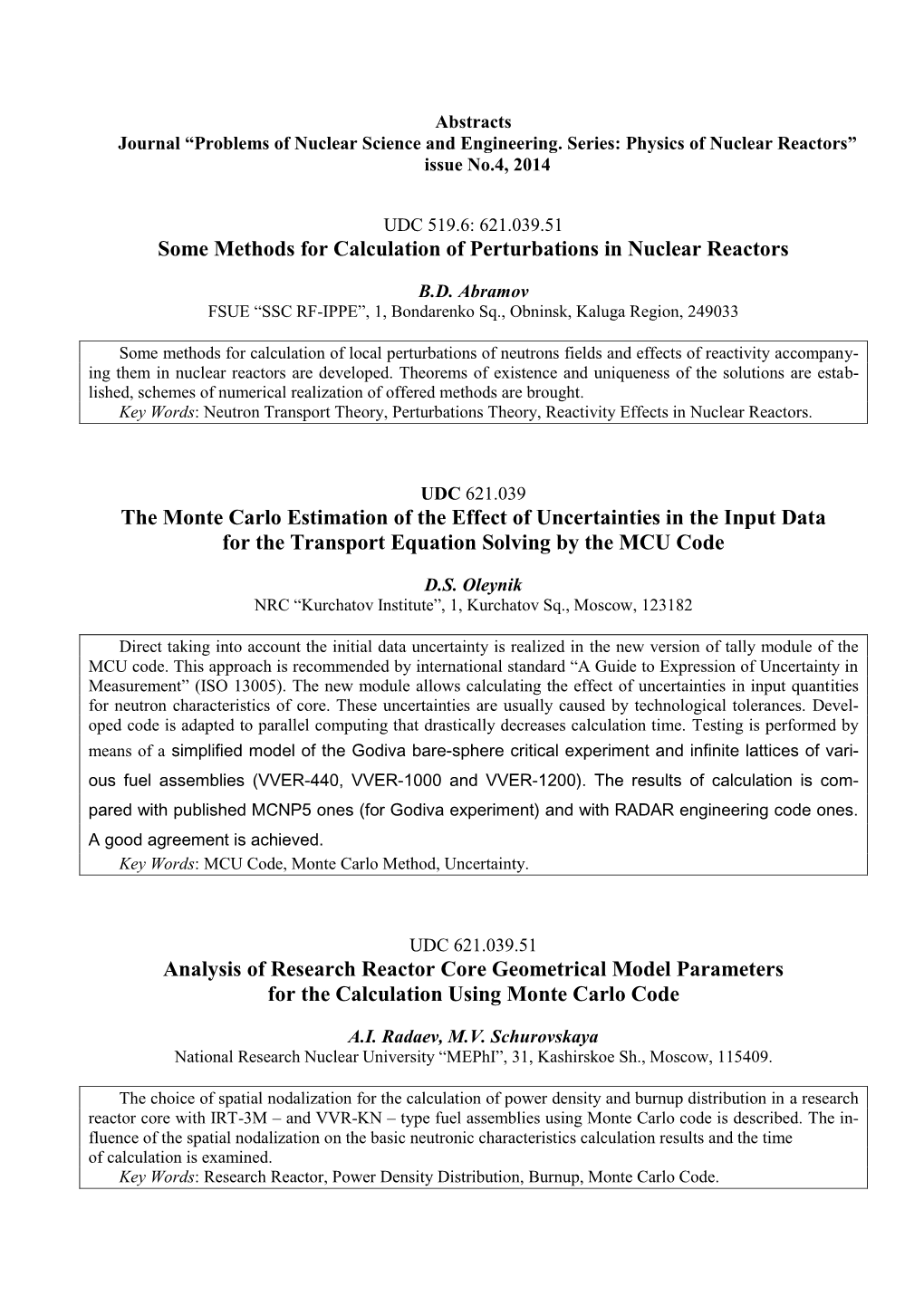 Some Methods for Calculation of Perturbations in Nuclear Reactors the Monte Carlo Estimation of the Effect of Uncertainties in T