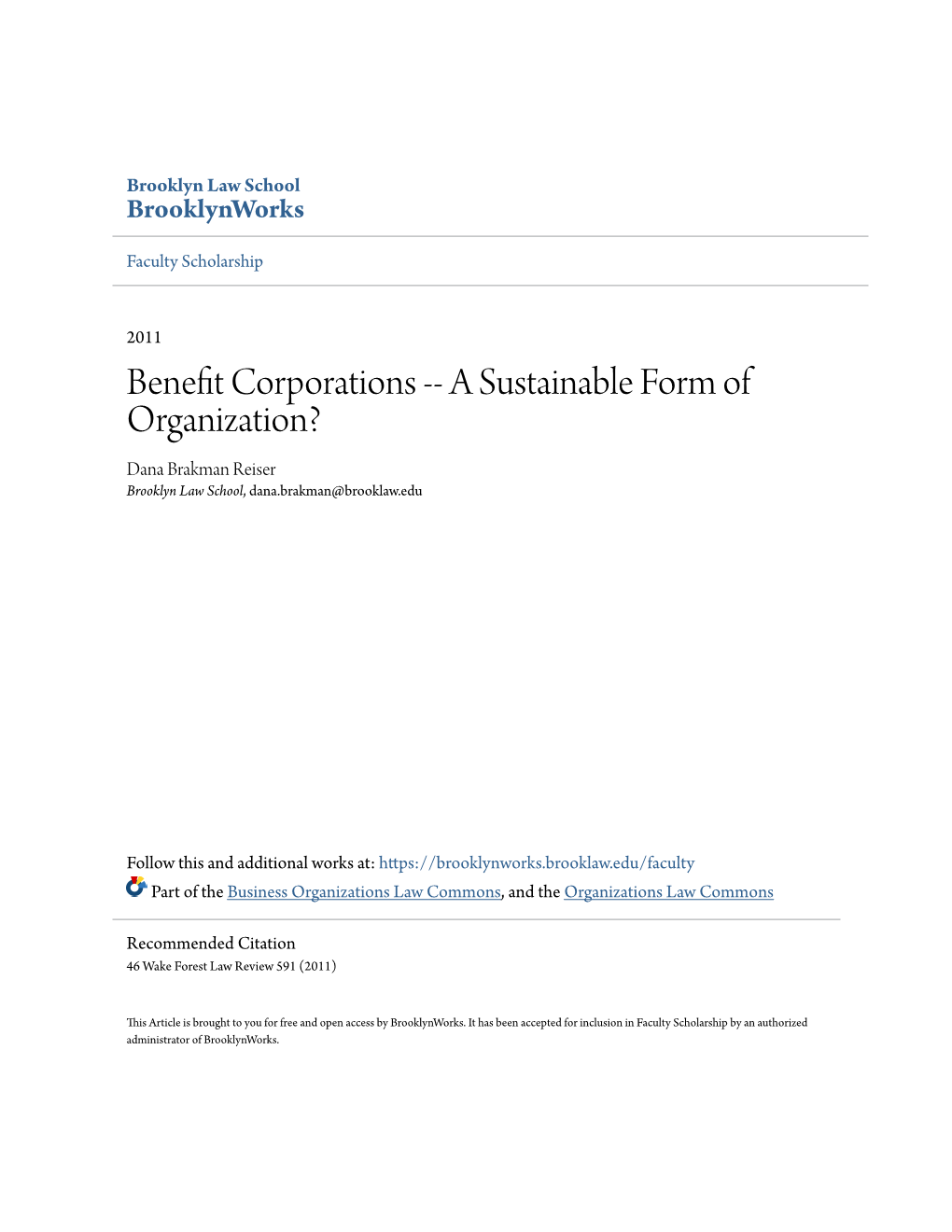 Benefit Corporations -- a Sustainable Form of Organization?