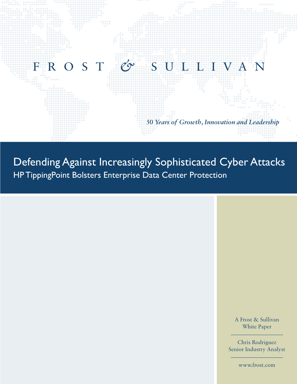 Defending Against Increasingly Sophisticated Cyber Attacks HP Tippingpoint Bolsters Enterprise Data Center Protection