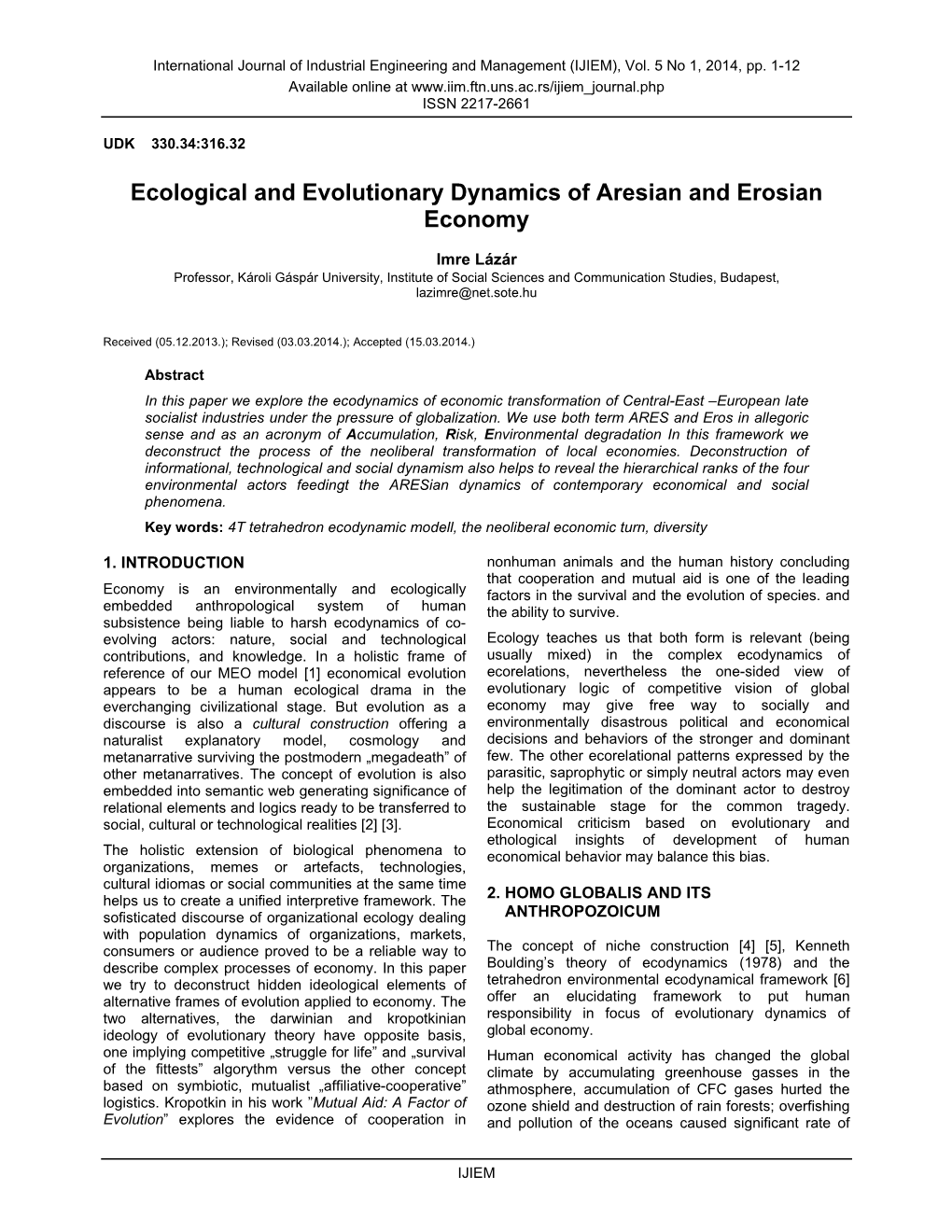 Ecological and Evolutionary Dynamics of Aresian and Erosian Economy
