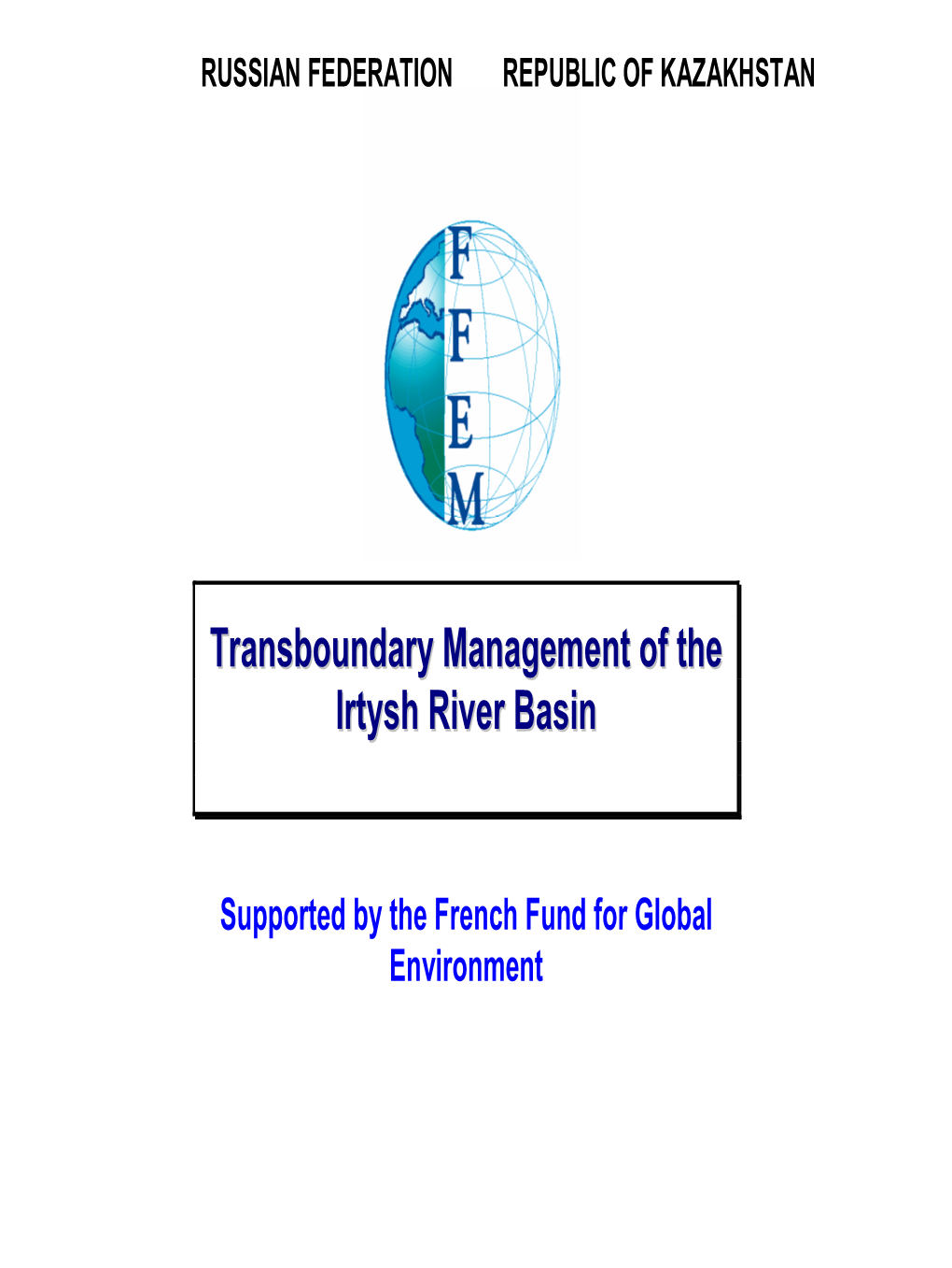 Transboundary Management of the Irtysh River Basin