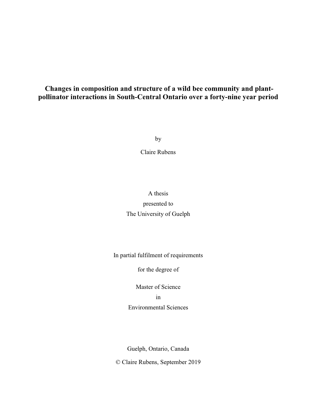 Changes in Composition and Structure of a Wild Bee Community and Plant- Pollinator Interactions in South-Central Ontario Over a Forty-Nine Year Period