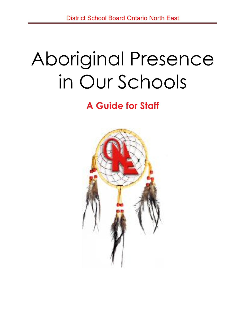 Aboriginal Presence in Our Schools