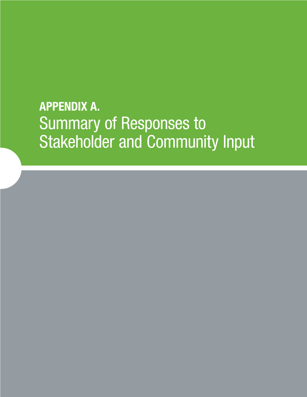 Appendix a – Summary of Responses to Stakeholder and Community Input