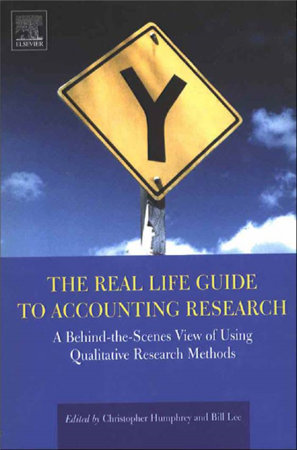 THE REAL LIFE GUIDE to ACCOUNTING RESEARCH a BEHIND-THE-SCENES VIEW of USING QUALITATIVE RESEARCH METHODS Elsevier Related Books