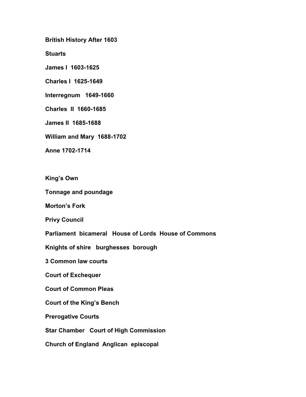 British History After 1603 Stuarts James I 1603-1625 Charles I 1625-1649 Interregnum 1649-1660 Charles II 1660-1685 James