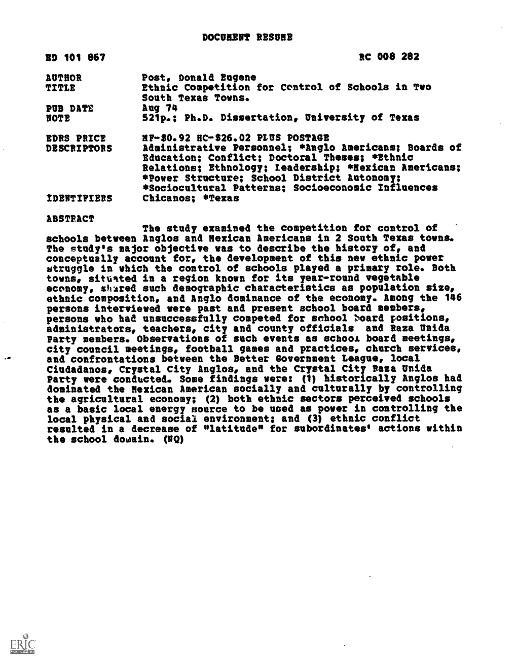 Ethnic Competition for Control of Schools in Two South Texas Towns. PUB DATE Aug 74 NOTE 521P.; Ph.D