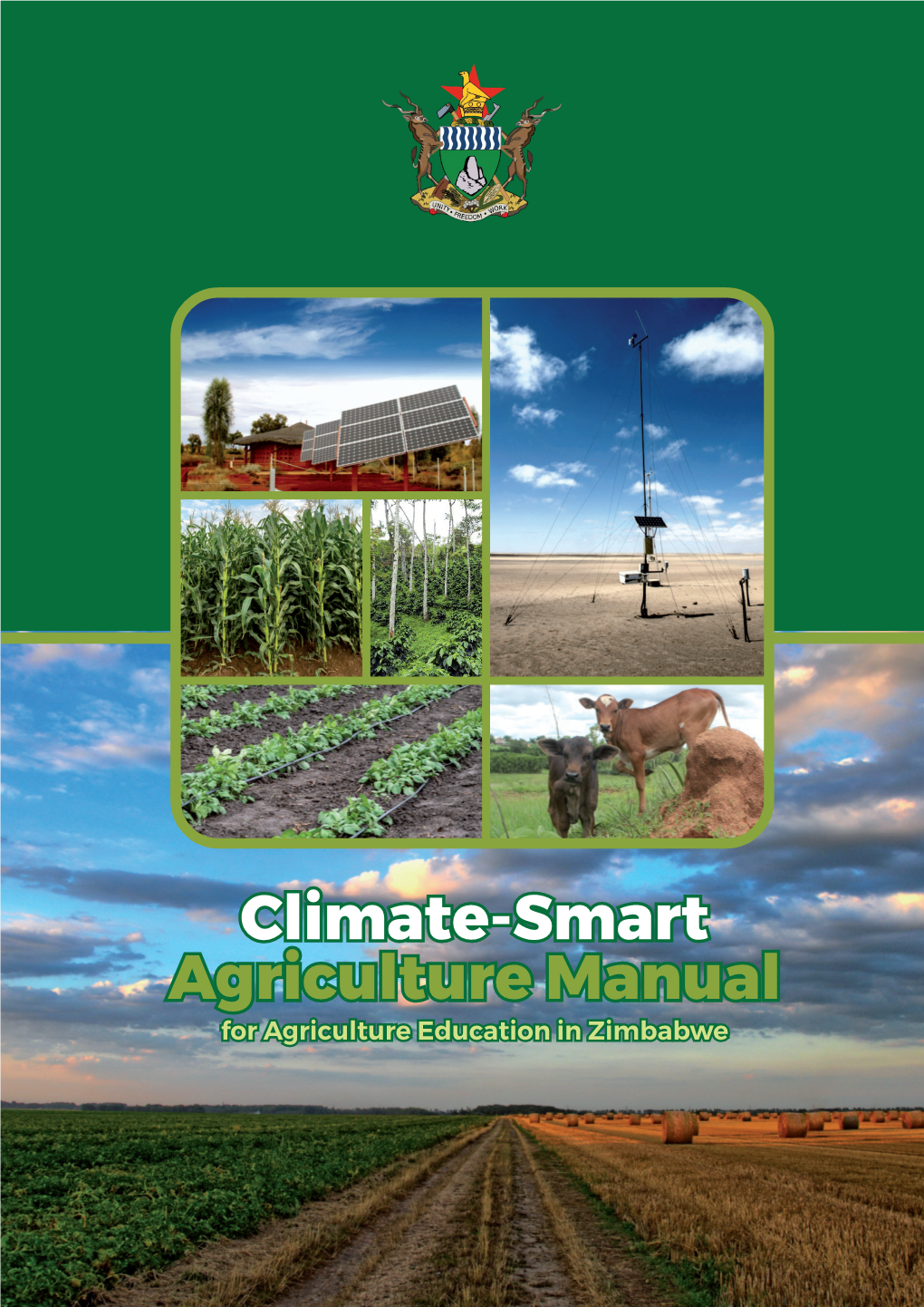 Climate-Smart Agriculture Manual for Zimbabwe, Climate Technology Centre and Network, Denmark, 2017