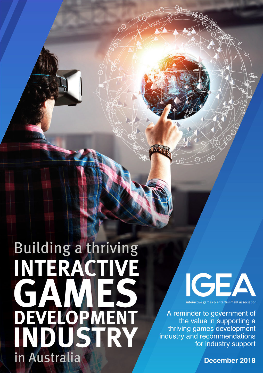 Building a Thriving Interactive Games Development Industry in Australia 1 Summary