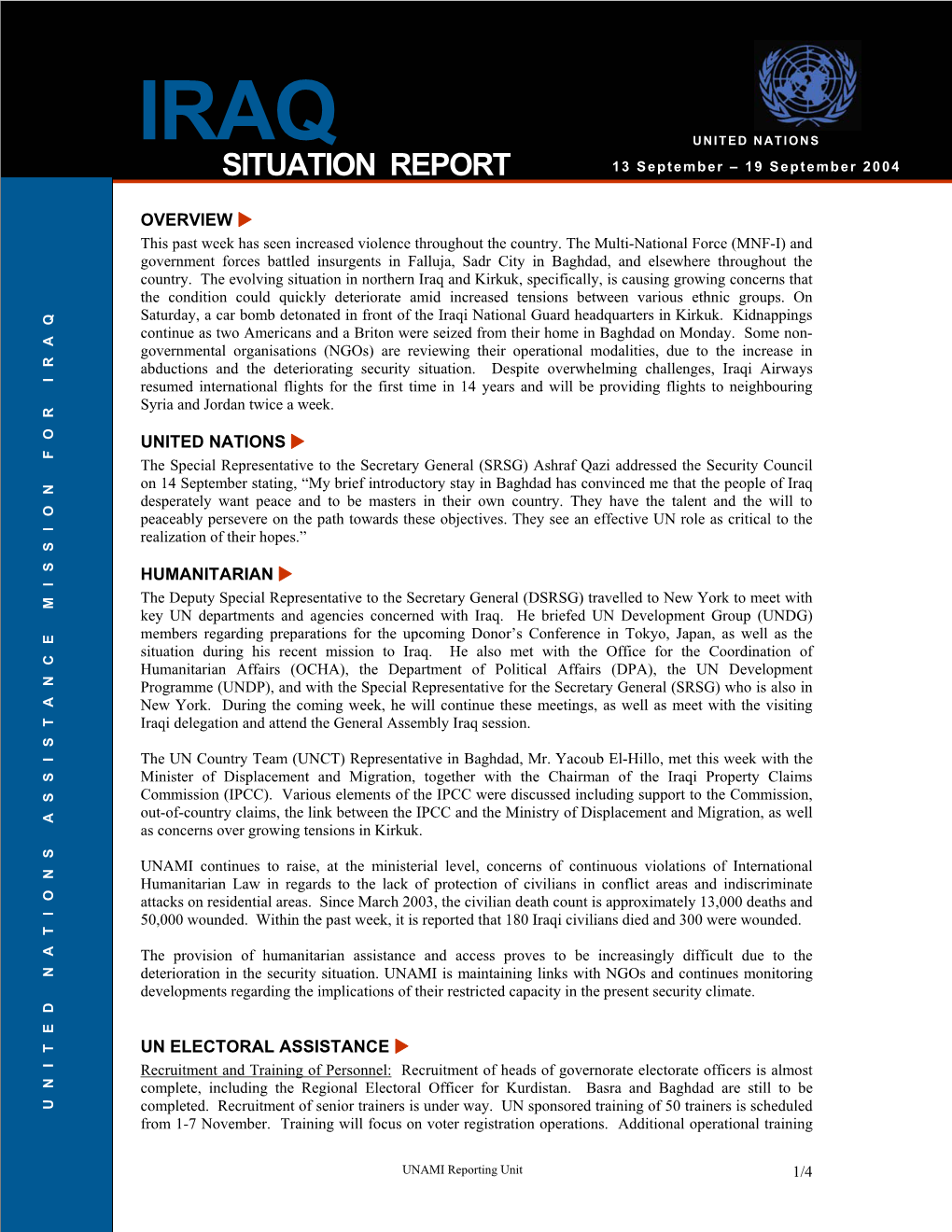 OVERVIEW � This Past Week Has Seen Increased Violence Throughout the Country