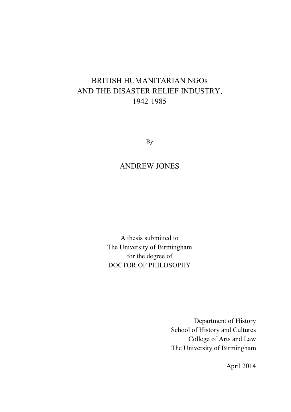 BRITISH HUMANITARIAN Ngos and the DISASTER RELIEF INDUSTRY, 1942-1985
