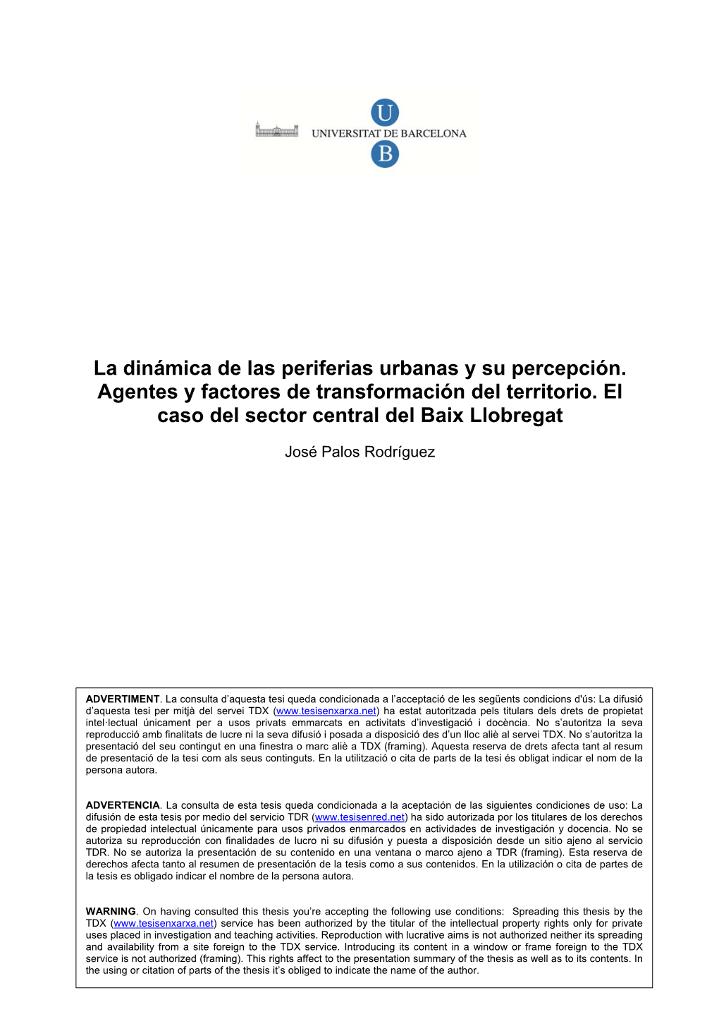 La Dinámica De Las Periferias Urbanas Y Su Percepción. Agentes Y Factores De Transformación Del Territorio