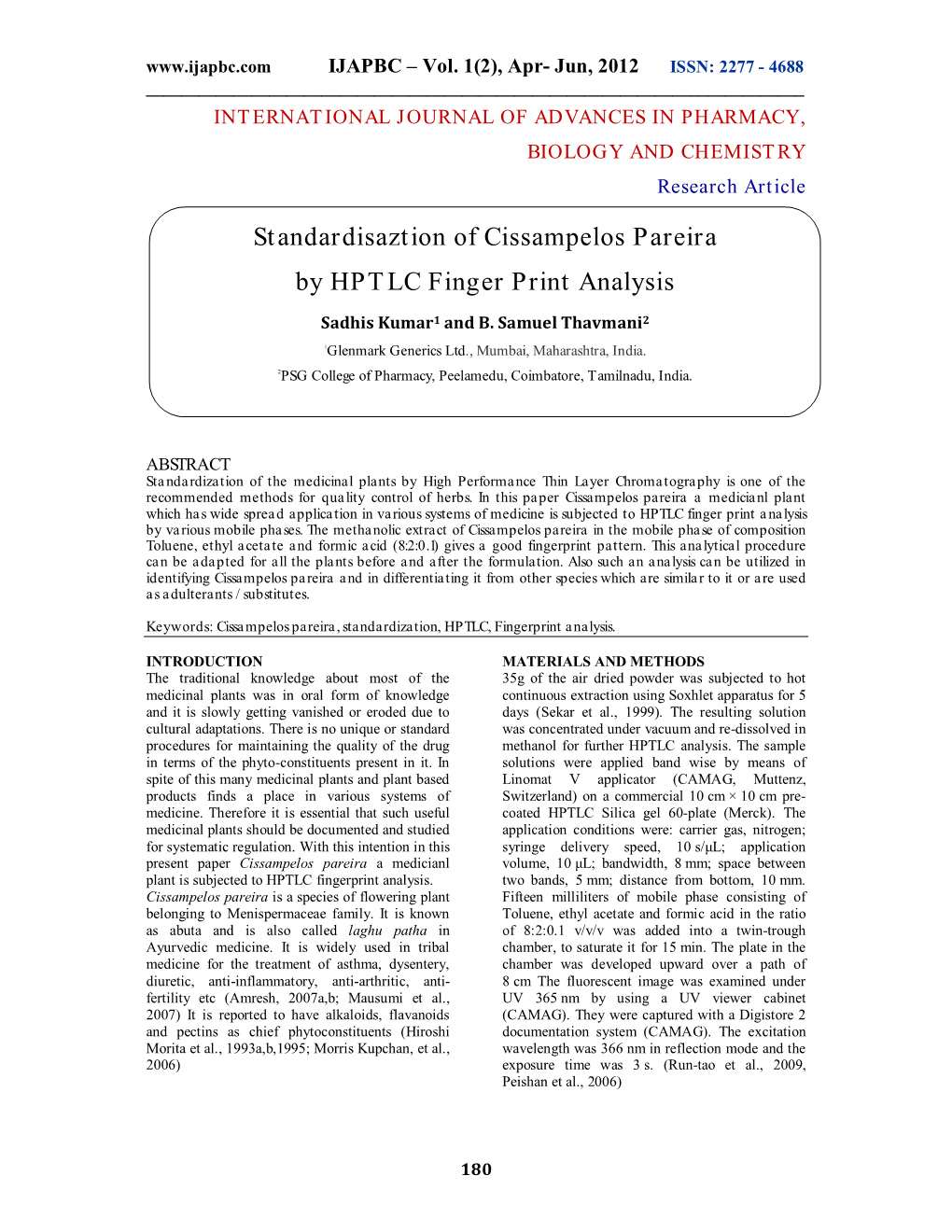 Standardisaztion of Cissampelos Pareira by HPTLC Finger Print