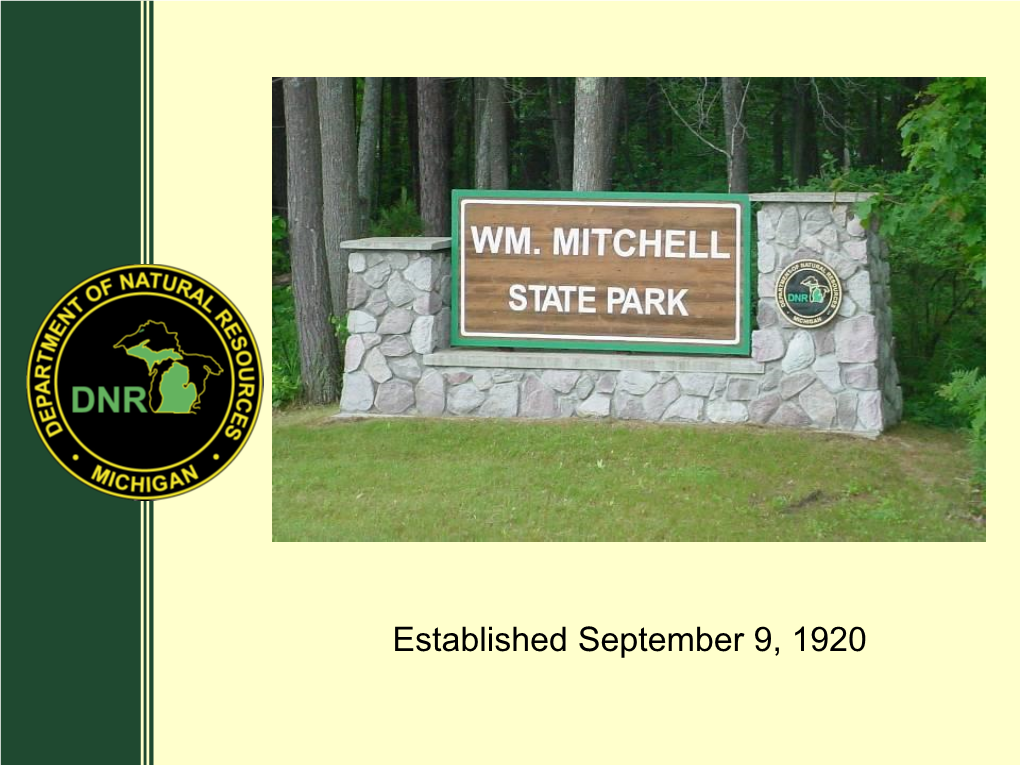 Located on the Shores of Lake Mitchell and Lake Cadillac History
