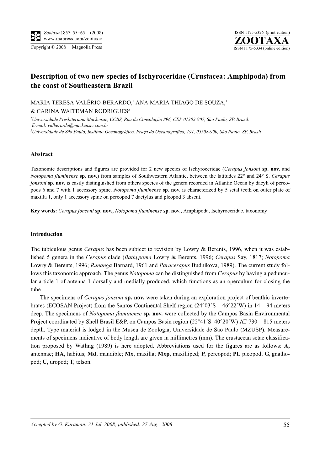 Zootaxa, Description of Two New Species of Ischyroceridae