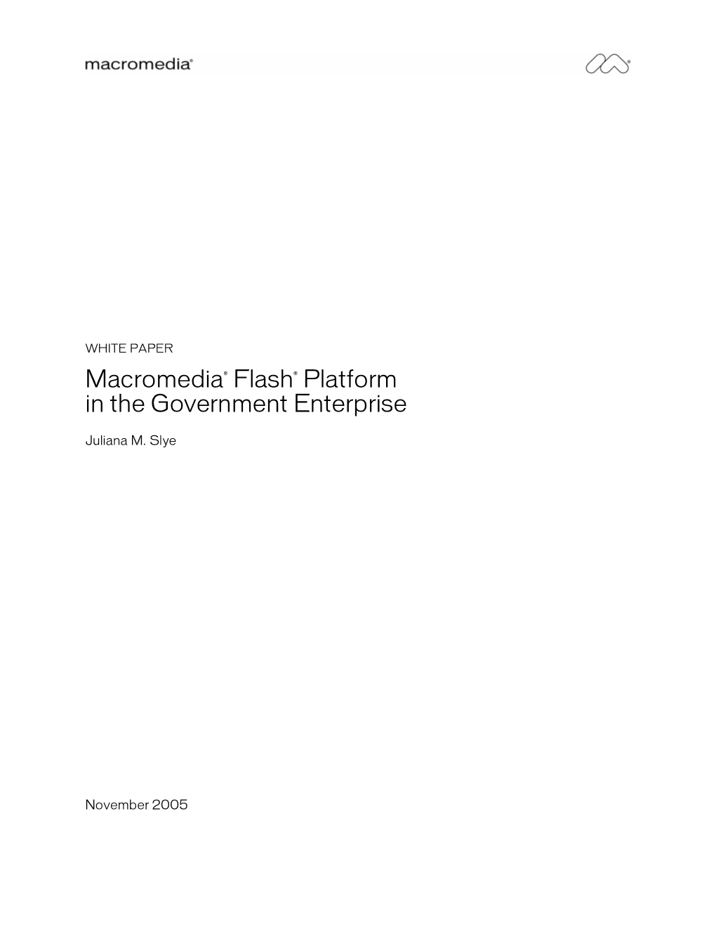 Macromedia® Flash® Platform in the Government Enterprise