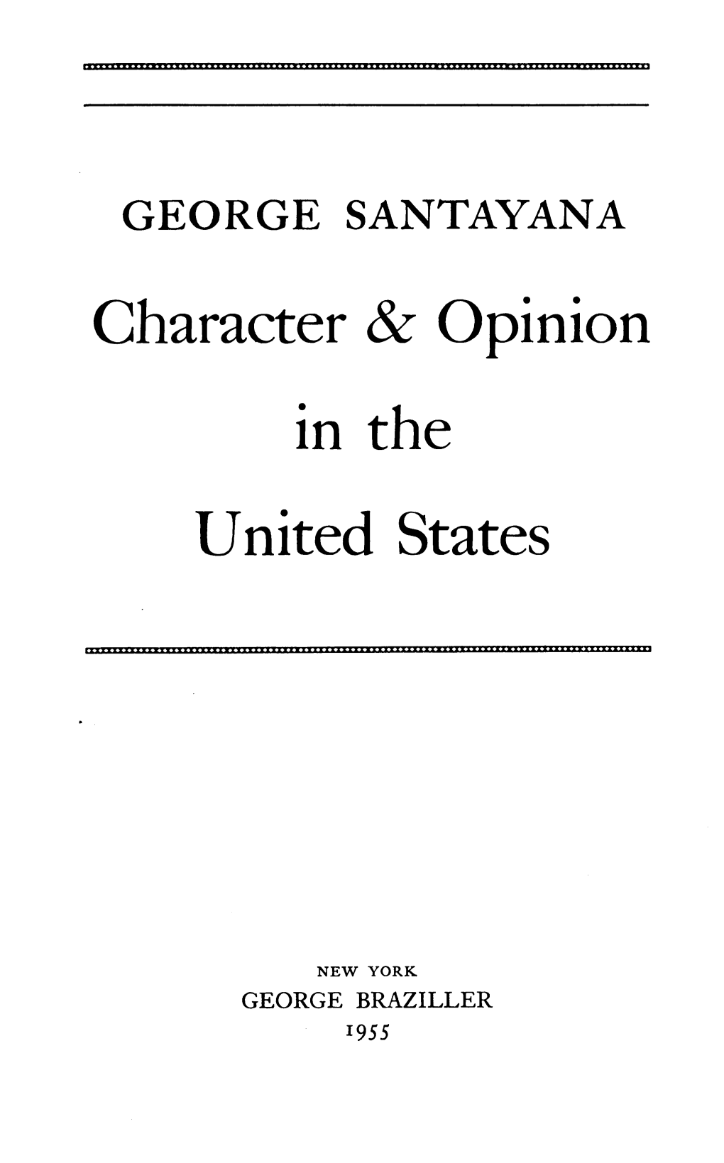 Character and Opinion in the United States