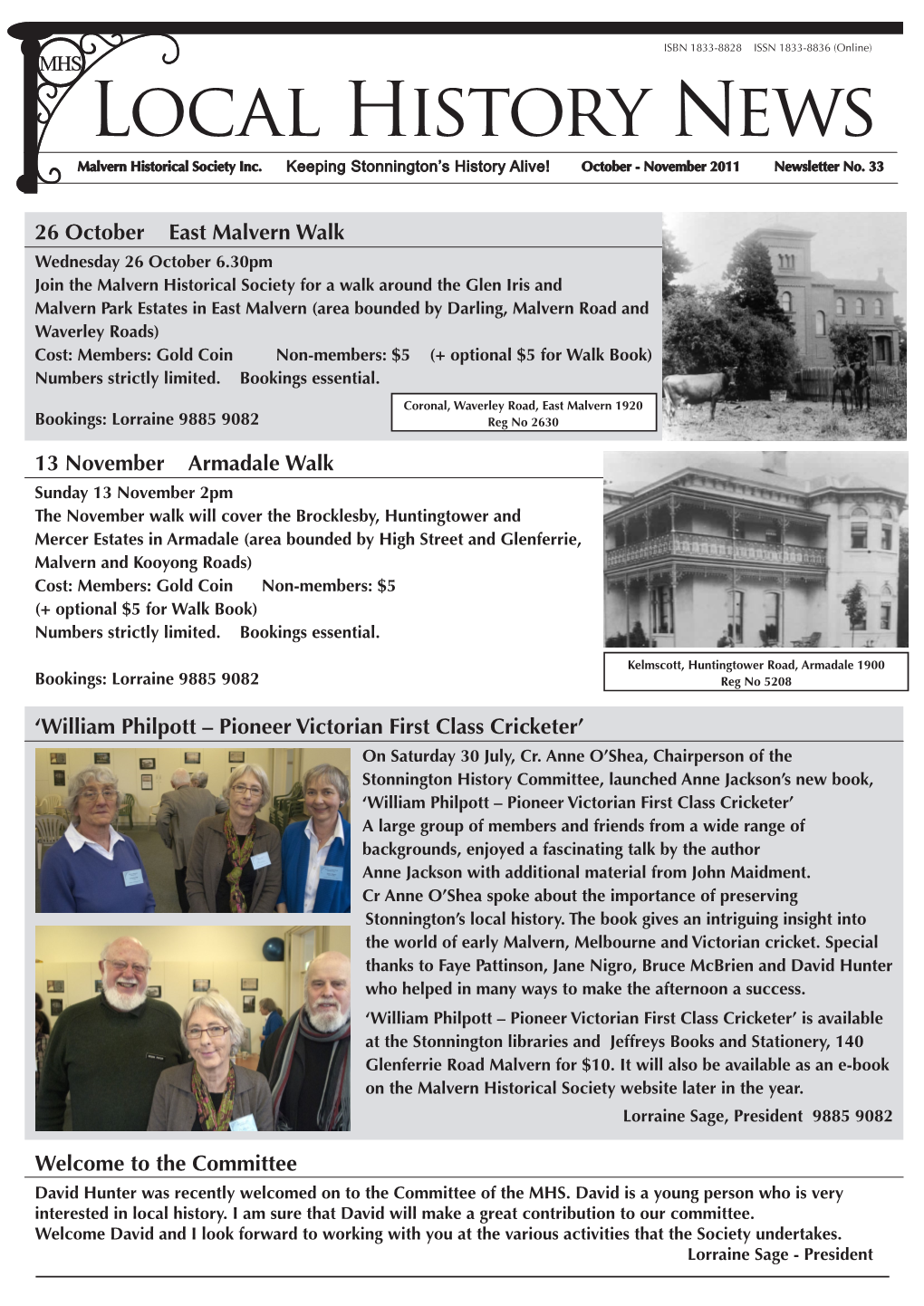 26 October East Malvern Walk 'William Philpott – Pioneer Victorian First Class Cricketer' 13 November Armadale Walk
