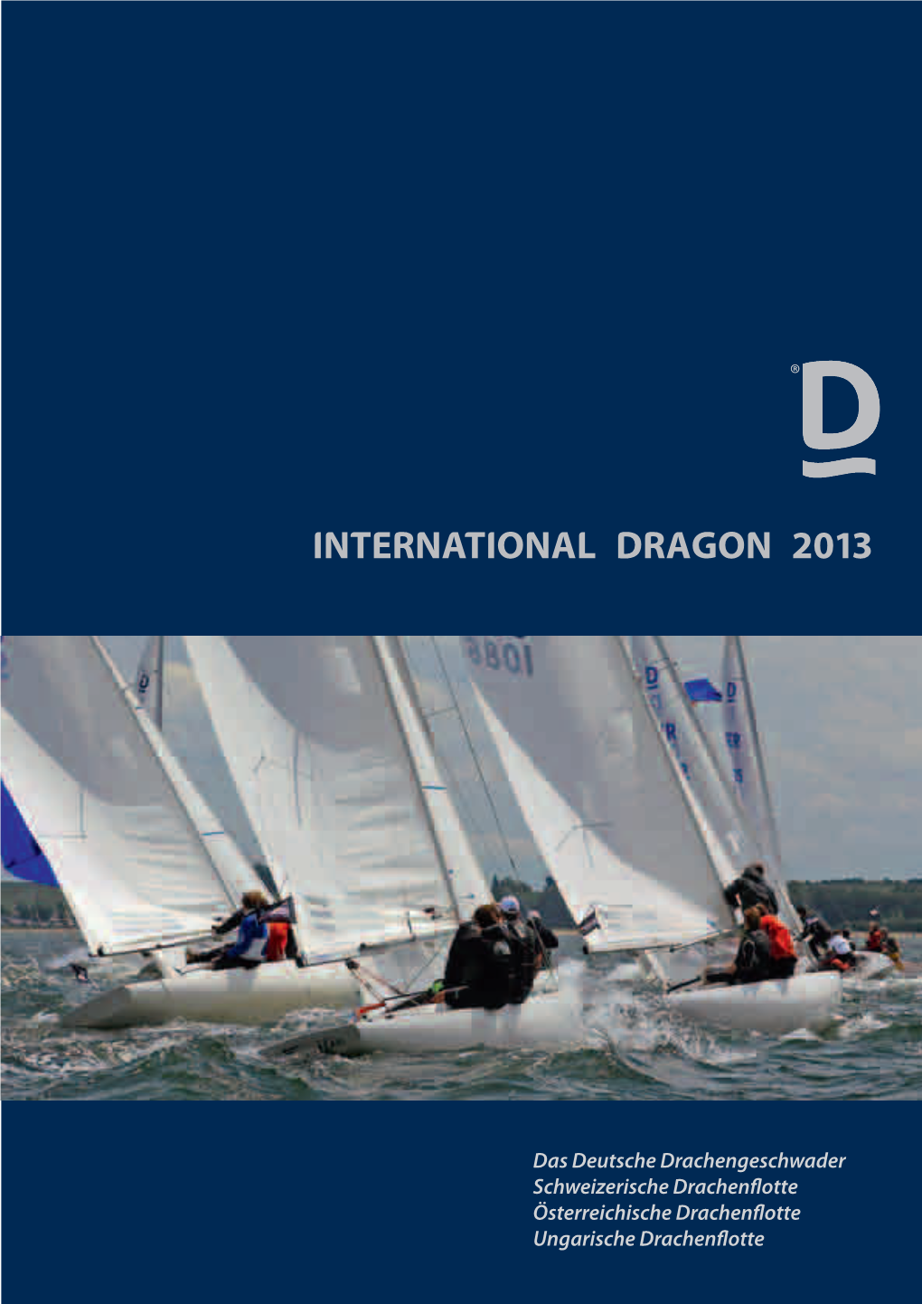International Dragon 2013