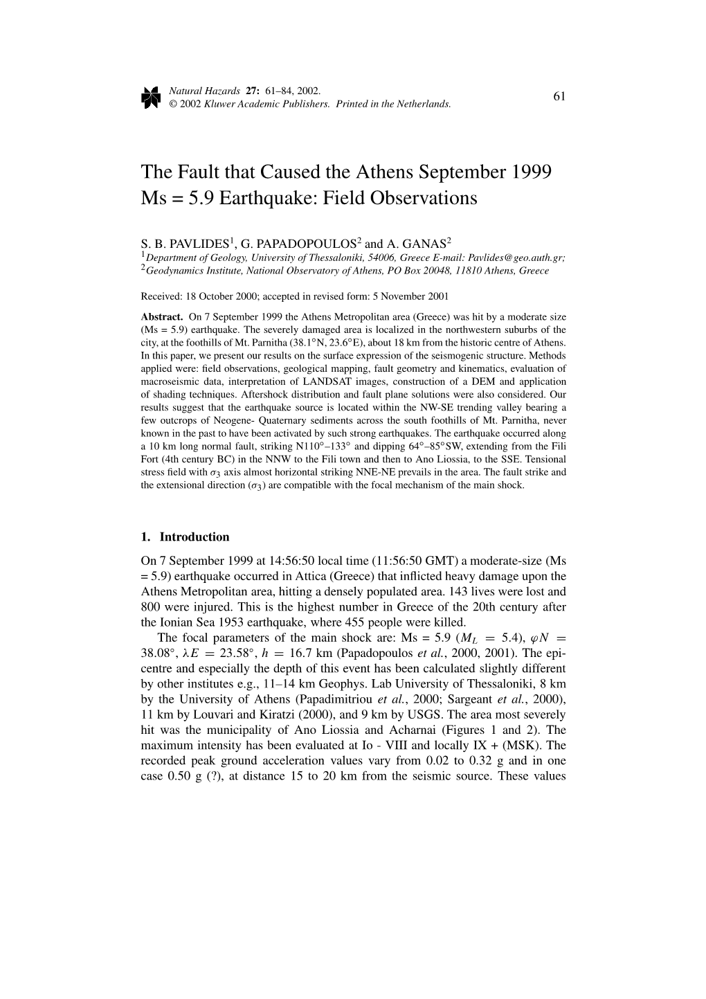 The Fault That Caused the Athens September 1999 Ms = 5.9 Earthquake: Field Observations