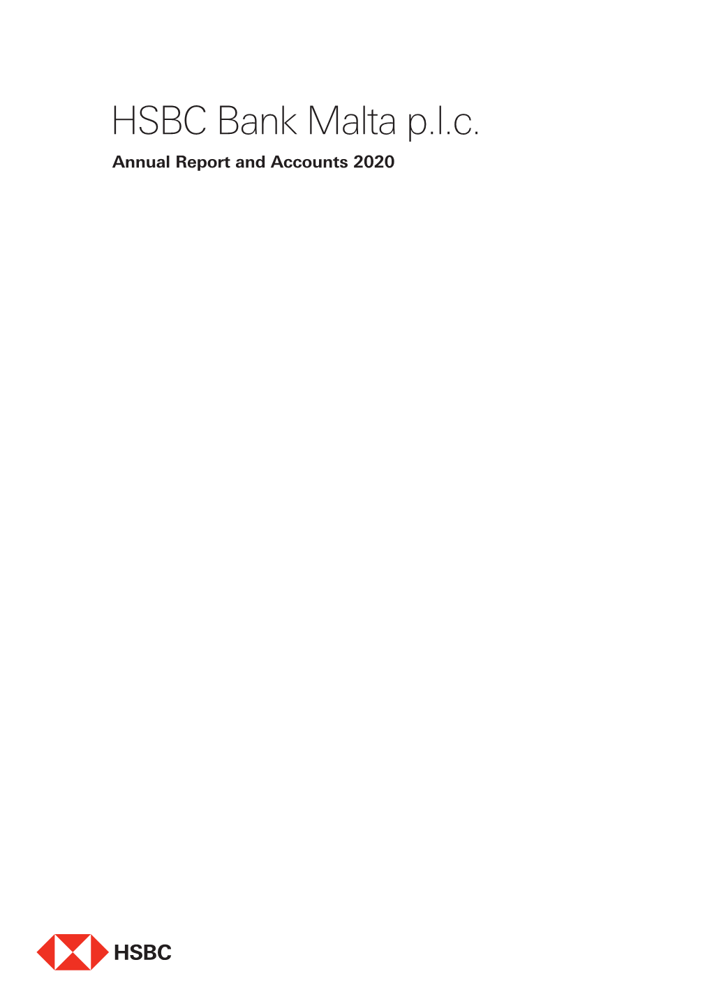 Annual Report and Accounts 2020 the HSBC Group HSBC Bank Malta P.L.C