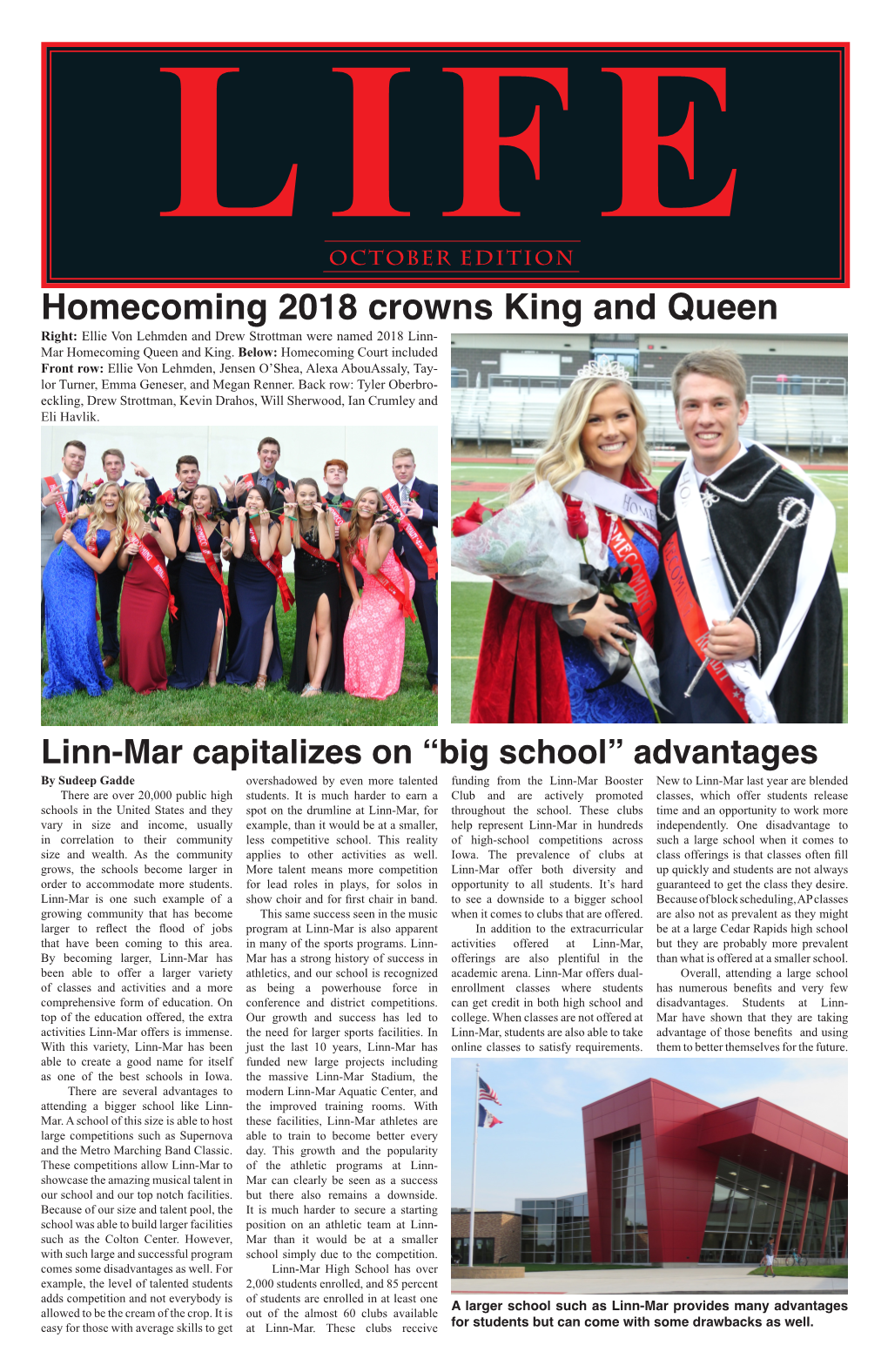 Homecoming 2018 Crowns King and Queen Right: Ellie Von Lehmden and Drew Strottman Were Named 2018 Linn- Mar Homecoming Queen and King