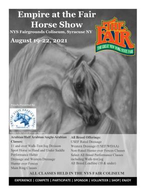 Empire at the Fair Horse Show NYS Fairgrounds Coliseum, Syracuse NY August 19-22, 2021