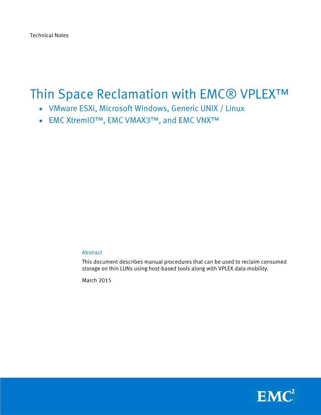 Thin Space Reclamation with EMC VPLEX Technical Notes Part Number H14055