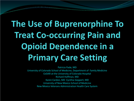 Pain and Opioid Dependence and Increasing Overdose Rates and Fatalities Along with Pharmacology of Buprenorphine
