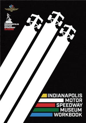 Indianapolis Motor Speedway Museum Workbook 1 Welcome to The