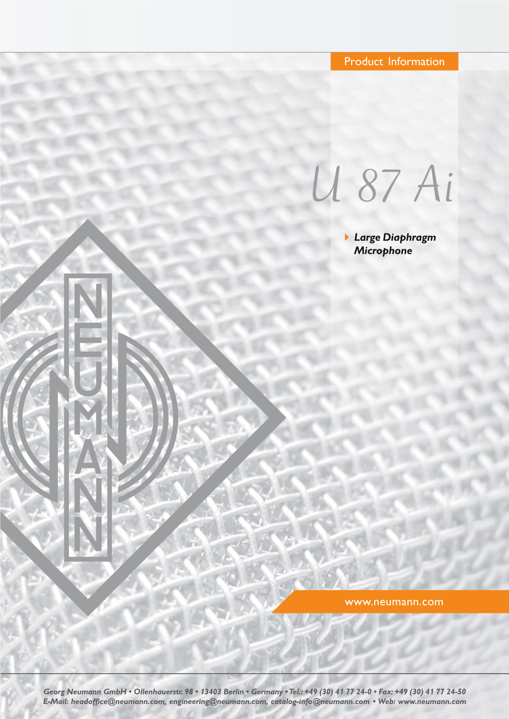 U 87 Ai Condenser Microphone Is a Large Diaphragm Microphone with Three Polar Pat- Terns and a Unique Frequency and Transient Re- Sponse Characteristic