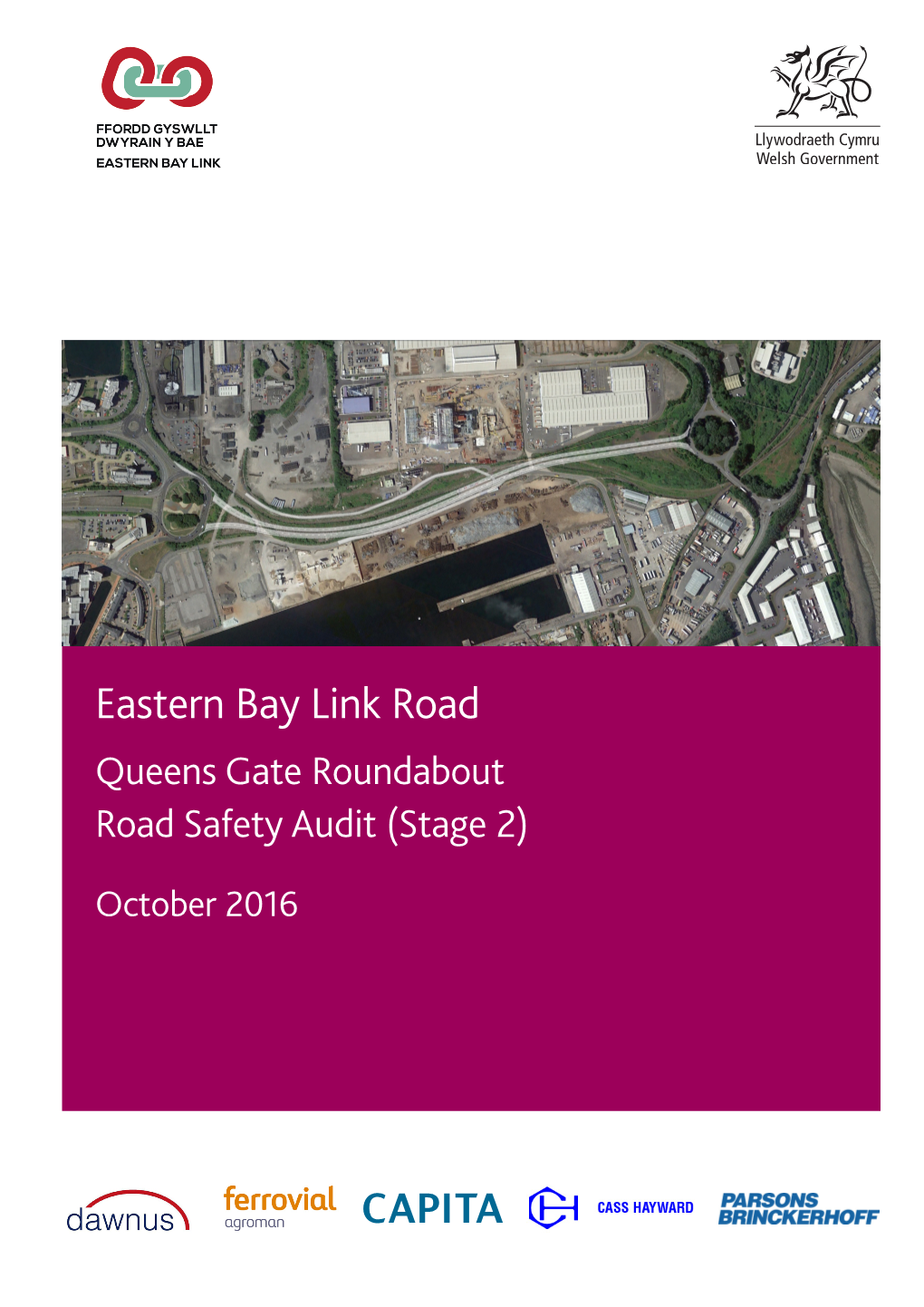Eastern Bay Link Road Queens Gate Roundabout Road Safety Audit (Stage 2)