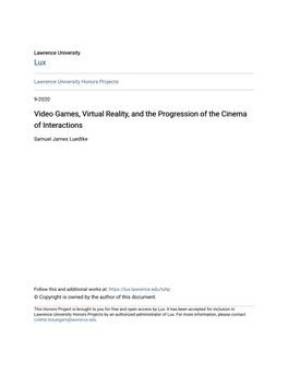 Video Games, Virtual Reality, and the Progression of the Cinema of Interactions