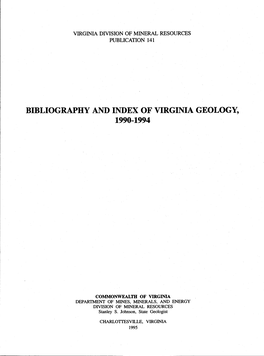BIBLIOGRAPTIY and INDEX of VIRGIMA GEOLOGY, 1990-R994