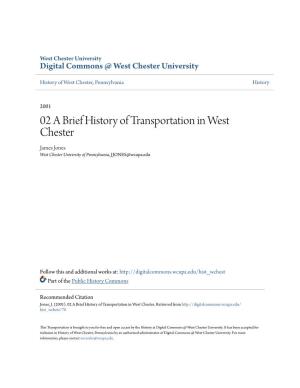 02 a Brief History of Transportation in West Chester James Jones West Chester University of Pennsylvania, JJONES@Wcupa.Edu