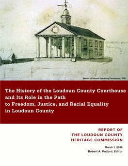 The History of the Loudoun County Courthouse and Its Role in the Path to Freedom, Justice, and Racial Equality in Loudoun County