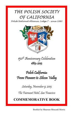 THE POLISH SOCIETY of CALIFORNIA 150Th Anniversary