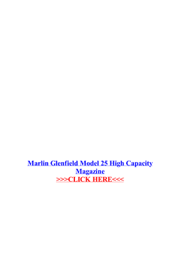 Marlin Glenfield Model 25 High Capacity Magazine
