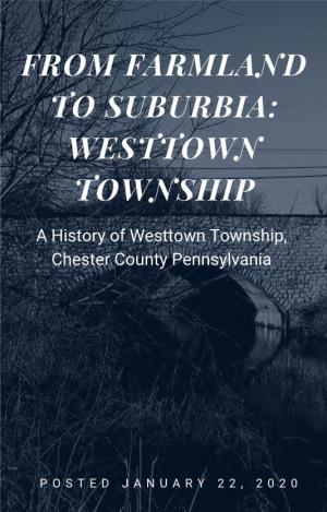 From Farmland to Suburbia: Westtown Township