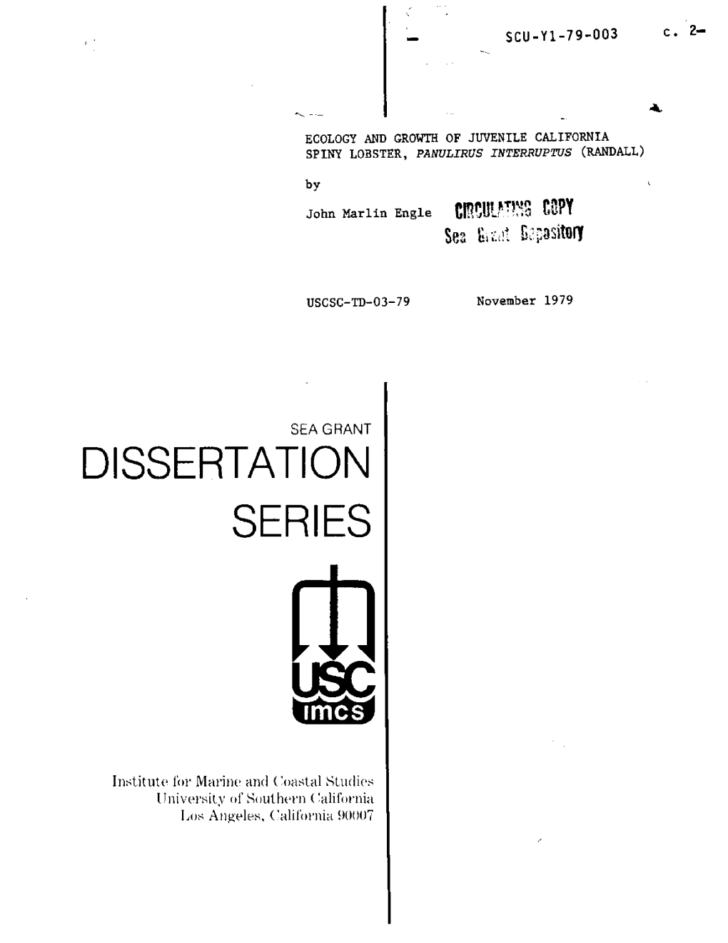 Dissertation Series Ecology and Growth of Juvenile California Spiny Lobster, Panulzrus Zntzrruptus Randall!