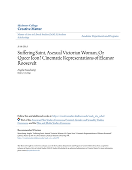 Suffering Saint, Asexual Victorian Woman, Or Queer Icon? Cinematic Representations of Eleanor Roosevelt Angela Beauchamp Skidmore College