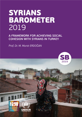 Syrians Barometer 2019 a Framework for Achieving Social Cohesion with Syrians in Turkey