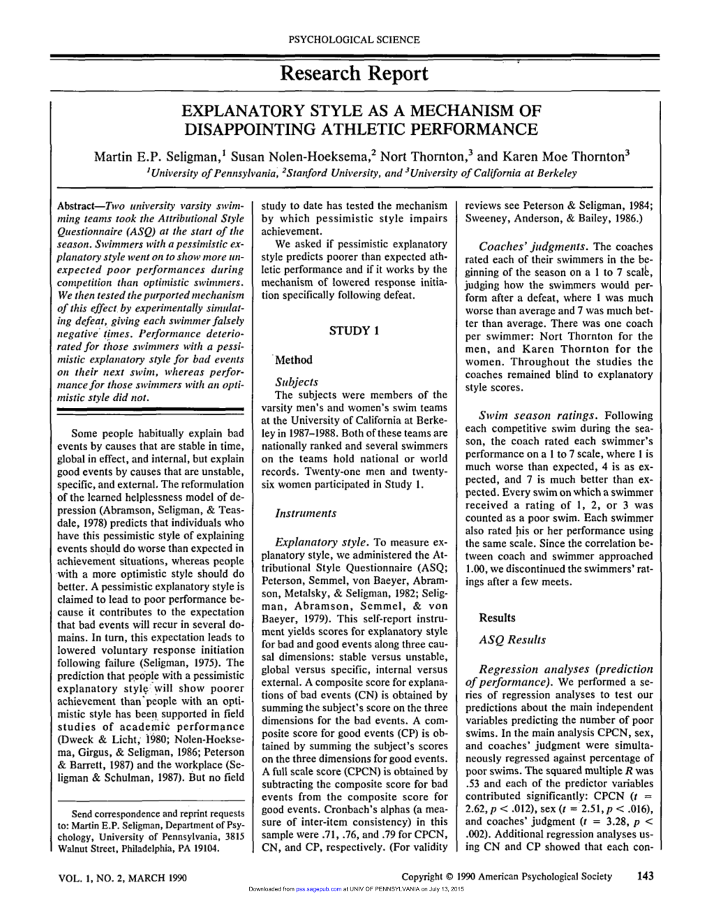 EXPLANATORY STYLE AS a MECHANISM of DISAPPOINTING ATHLETIC PERFORMANCE Martin E.P