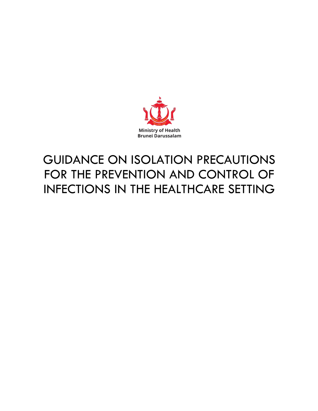 Guidance on Isolation Precautions for the Prevention and Control of Infections in the Healthcare Setting