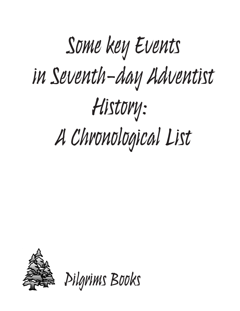 some-key-events-in-seventh-day-adventist-history-a-chronological-list