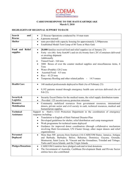 CARICOM RESPONSE to the HAITI EARTHQUAKE March 5, 2010 HIGHLIGHTS of REGIONAL SUPPORT to DATE Search and Rescue X 23 Rescue Oper